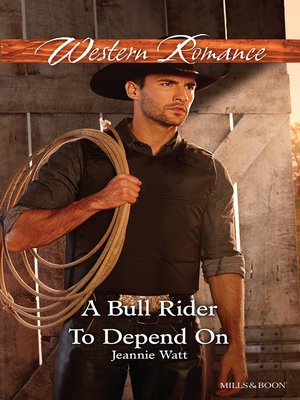 cover image of A Bull Rider to Depend On